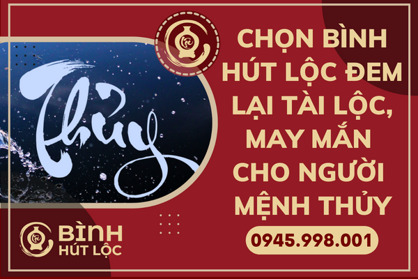 chon-binh-hut-loc-cho-nguoi-menh-thuy-2